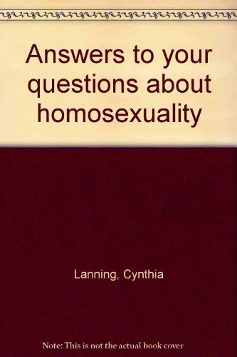 Beispielbild fr Answers to Your Questions about Homosexuality zum Verkauf von Better World Books