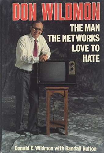 Stock image for Don Wildmon the Man the Networks Love To for sale by JARE Inc. dba Miles Books