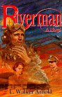 Stock image for Riverman for sale by Wonder Book