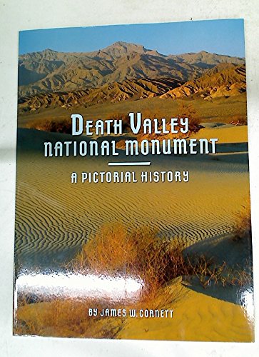 Beispielbild fr Death Valley National Monument, A Pictoial History zum Verkauf von Better World Books: West