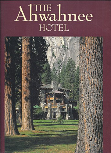 Stock image for The Ahwahnee Hotel for sale by Library House Internet Sales