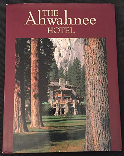 Beispielbild fr The Ahwahnee Hotel zum Verkauf von ThriftBooks-Phoenix