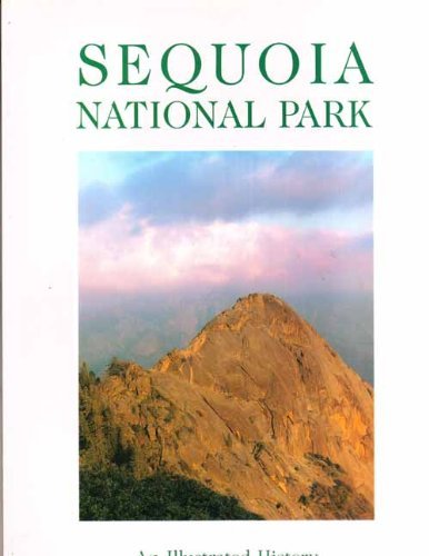 Beispielbild fr Sequoia National Park: An illustrated history zum Verkauf von ThriftBooks-Dallas