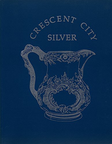 Stock image for Crescent City Silver for sale by GF Books, Inc.