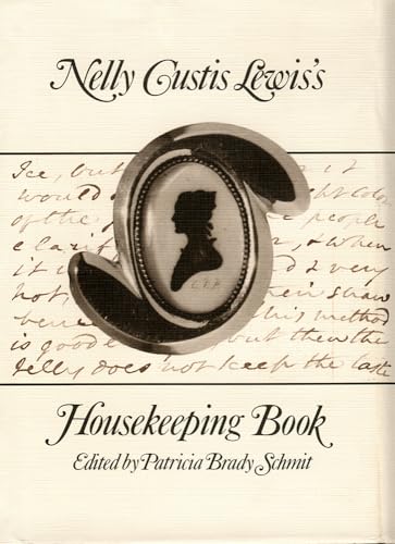 Stock image for NELLY CUSTIS LEWIS'S HOUSEKEEPING BOOK for sale by Shoemaker Booksellers