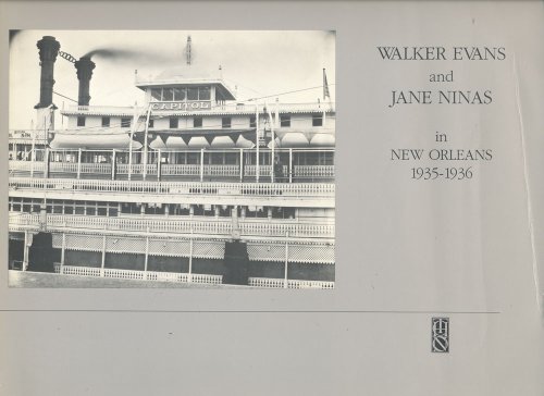 Beispielbild fr Walker Evans & Jane Ninas in New Orleans 1935-1936 zum Verkauf von Shaker Mill Books