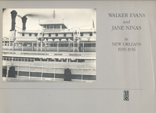 Stock image for Walker Evans & Jane Ninas in New Orleans 1935-1936 for sale by Shaker Mill Books