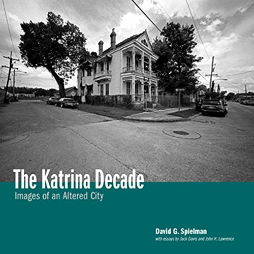 Imagen de archivo de The Katrina Decade: Images of an Altered City a la venta por HPB-Diamond