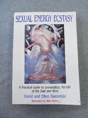 Stock image for Sexual Energy Ecstasy: A Practical Guide to Lovemaking Secrets of the East and West for sale by HPB Inc.