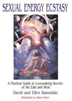 Imagen de archivo de Sexual Energy Ecstasy: A Practical Guide to Lovemaking Secrets of the East and West a la venta por ThriftBooks-Atlanta