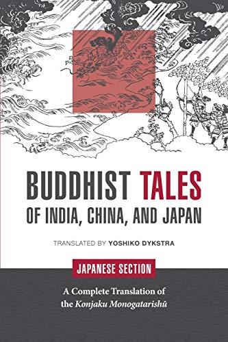 9780917880087: Buddhist Tales of India, China, and Japan: Japanese Section: A Complete Translation of the Konjaku Monogatarishu