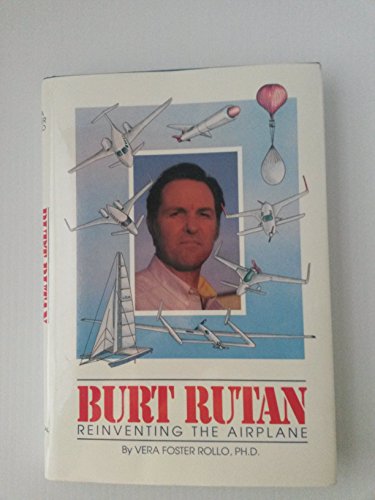 Beispielbild fr Burt Rutan : Reinventing the Airplane zum Verkauf von Better World Books