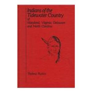 Beispielbild fr Indians of the Tidewater Country of Maryland, Virginia, Delaware and North Carolina zum Verkauf von Better World Books