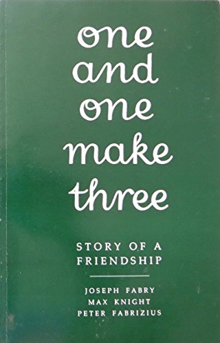 9780917883033: One and One Make Three: Story of a Friendship