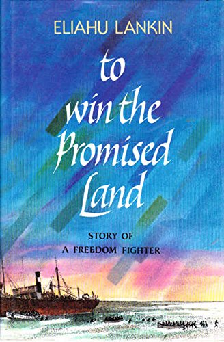 9780917883057: To Win the Promised Land: Story of a Freedom Fighter