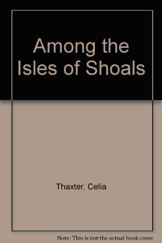 Beispielbild fr Among the Isles of Shoals zum Verkauf von BookScene