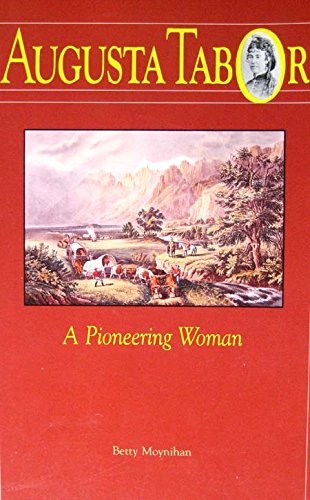 9780917895234: Augusta Tabor, a Pioneer Woman