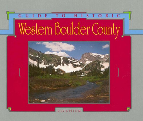 Beispielbild fr Guide to Historic Western Boulder County zum Verkauf von Squirrel Away Books