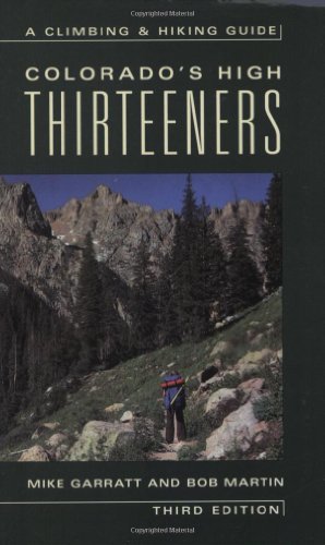Beispielbild fr Colorado's High Thirteeners: A Climbing and Hiking Guide zum Verkauf von Thylacine Books