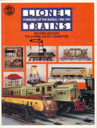 Beispielbild fr Lionel Trains: Standard of the World 1900-1943 zum Verkauf von Chapter 1