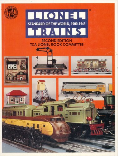 Imagen de archivo de Lionel Trains: Standard of the World 1900-1943 a la venta por Friendly Books