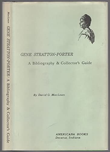 Imagen de archivo de Gene Stratton-Porter: A Bibliography and Collector's Guide a la venta por Ross & Haines Old Book Co.