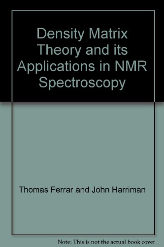 Stock image for Density Matrix Theory and Its Applications in Nmr Spectroscopy for sale by Wonder Book