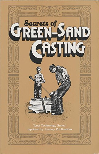 Imagen de archivo de Secrets of Green-Sand Casting a la venta por BooksRun