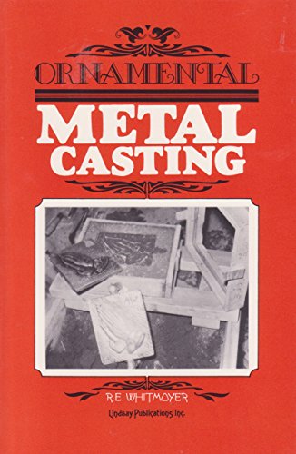 Beispielbild fr Ornamental Metal Casting zum Verkauf von Half Price Books Inc.