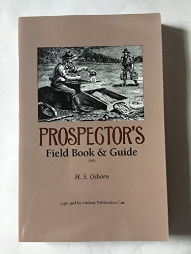 Beispielbild fr Prospector's Field Book and Guide, Fifth Edition (Lost Technology Series) zum Verkauf von HPB-Diamond