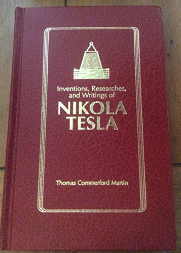 Stock image for The Inventions, Researches and Writings of Nikola Tesla. for sale by Inside the Covers