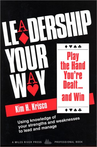 Stock image for Leadership Your Way: Play the Hand You're Dealt -- And Win for sale by HPB Inc.