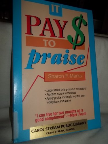 Stock image for It Pay$ to Praise (A Self-Guided Workshop ; 1) for sale by SecondSale