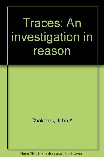 9780917924002: Traces: An investigation in reason