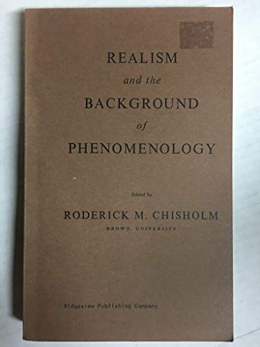 Beispielbild fr Realism and the Background of Phenomenology Chisholm, Roderick M. zum Verkauf von online-buch-de
