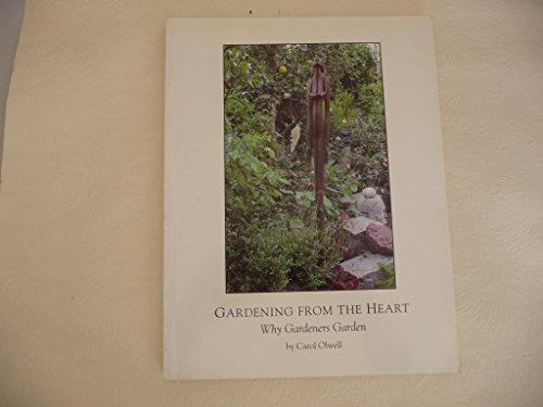 Stock image for Gardening from the Heart: Why Gardeners Garden for sale by Half Price Books Inc.