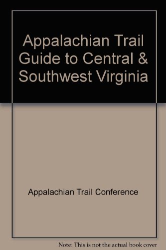 Beispielbild fr Appalachian Trail Guide to Central Virginia (Appalachian Trail Guides) zum Verkauf von Wonder Book