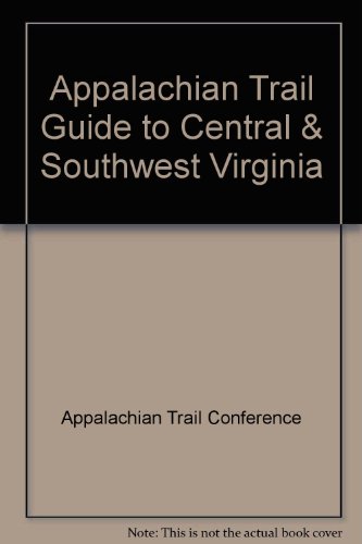 9780917953231: Appalachian Trail Guide to Central Virginia (Appalachian Trail Guides)