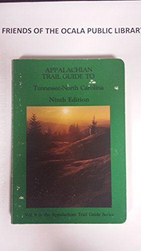 Beispielbild fr Appalachian Trail Guide to Tennessee-North Carolina [9th Edition] [Appalachian Trail Guide Series Vol. 9] zum Verkauf von Saucony Book Shop