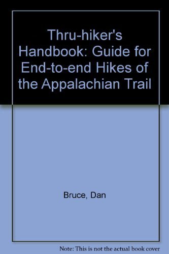 Beispielbild fr Thru-hiker's Handbook 1992: Guide for End-to-end Hikes of the Appalachian Trail zum Verkauf von Cheryl's Books