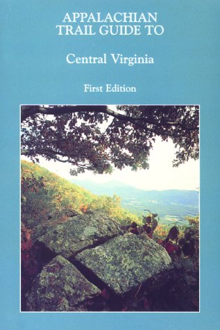 9780917953644: Appalachian Trail Guide to Central Virginia