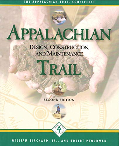 Beispielbild fr Appalachian Trail Design, Construction, and Maintenance zum Verkauf von Wonder Book