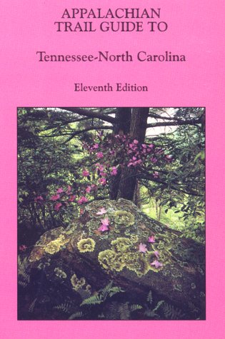 9780917953804: Appalachian Trail Guide to Tennessee-North Carolina (Book and 3 Maps) [Idioma Ingls]