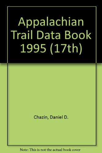 Stock image for Appalachian Trail Data Book 1995 (17th) for sale by Wonder Book