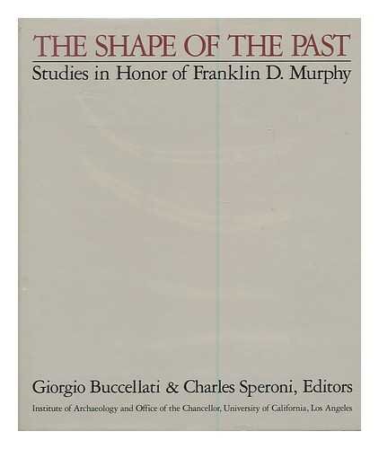 Beispielbild fr The Shape of the Past: Studies in Honor of Franklin D. Murphy zum Verkauf von Books From California