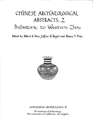 Beispielbild fr Chinese Archaeological Abstracts, 2: Prehistoric to Western Zhou (Monumenta Archaeologica) (English and Chinese Edition) zum Verkauf von Books From California