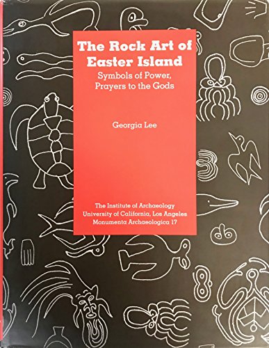 Stock image for ROCK ART OF EASTER ISLAND: SYMBOLS OF POWER, PRAYERS TO THE GODS. for sale by Burwood Books