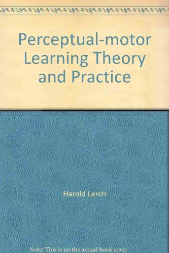 Beispielbild fr Perceptual-motor Learning Theory and Practice zum Verkauf von HPB Inc.