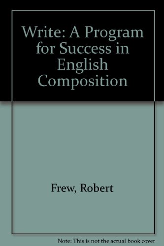 9780917962455: Write: A Program for Success in English Composition