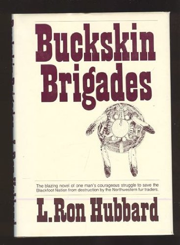 Beispielbild fr Buckskin Brigades. zum Verkauf von Grendel Books, ABAA/ILAB